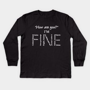 I'm Fine Mental Health Suicide Prevention Awareness Kids Long Sleeve T-Shirt